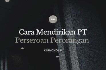 Cara Mendirikan Pt Perseroan Perorangan